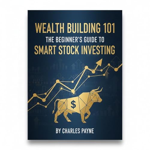 Wealth Building 101 by Charles Payne