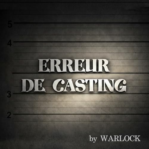 Erreur De Casting by WARLOCK by Luc Godard - Maximilien Queinnec