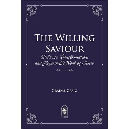 The Willing Saviour by Graeme Craig