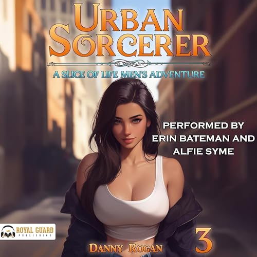 Urban Sorcerer 3: A Slice-of-Life Men's Adventure