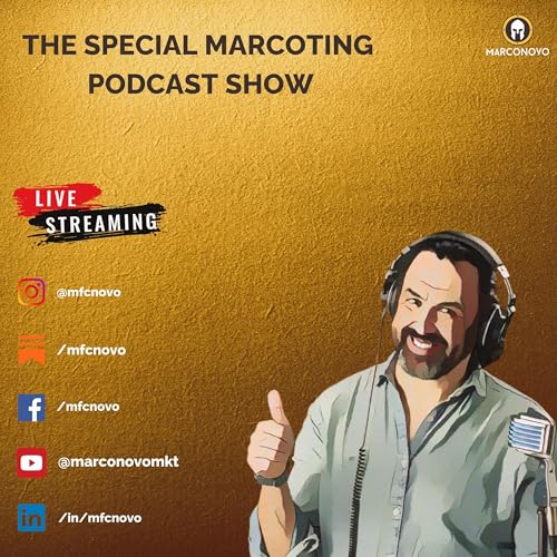 The Special Marcoting Live Podcast by Marco Novo