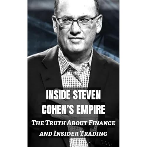 Inside Steven Cohen's Empire