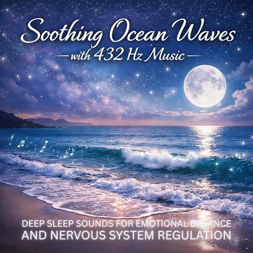 Soothing Ocean Waves with 432 Hz Music /// All Night Sleep Soundscapes - Deep Sleep Sounds for Emotional Balance and Nervous System Regulation