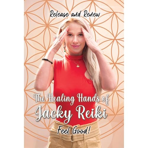 The Healing Hands of Jacky Reiki by Jacky Whelan
