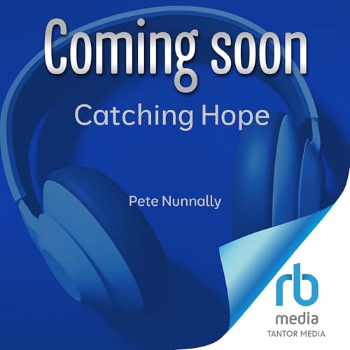 Catching Hope by Pete Nunnally