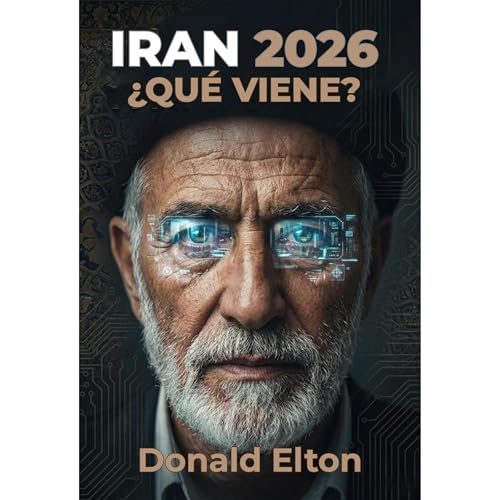 IRAN 2026: ¿QUÉ VIENE?