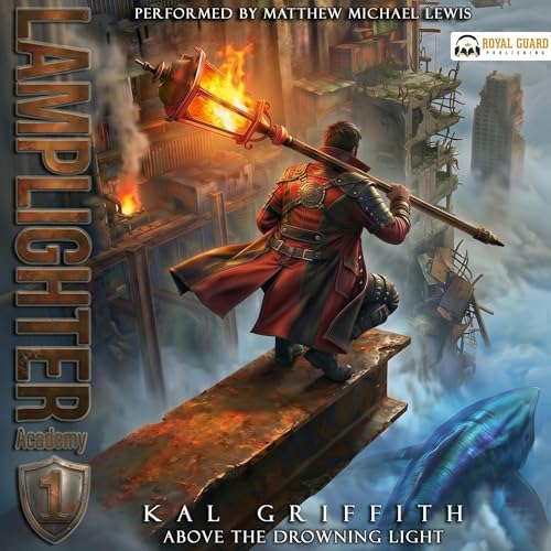 Lamplighter Academy: A Post-Apocalyptic LitRPG Adventure