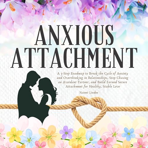 Anxious Attachment by Naomi Linden