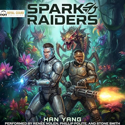 Spark Raiders: Science Fiction LitRPG