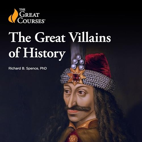 The Great Villains of History