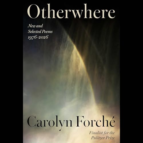 Otherwhere by Carolyn Forché