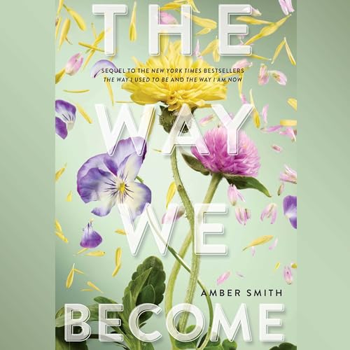 The Way We Become by Amber Smith