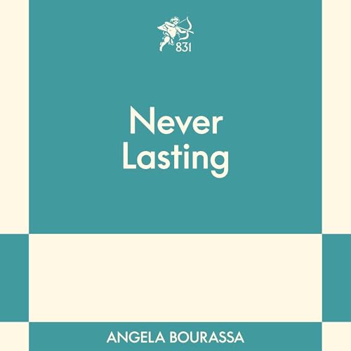 Never Lasting by Angela Bourassa
