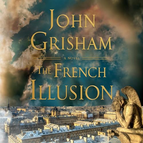 The French Illusion by John Grisham