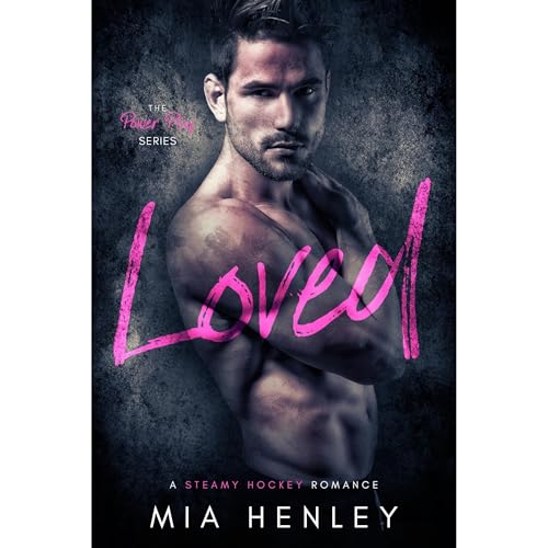 Loved by Mia Henley