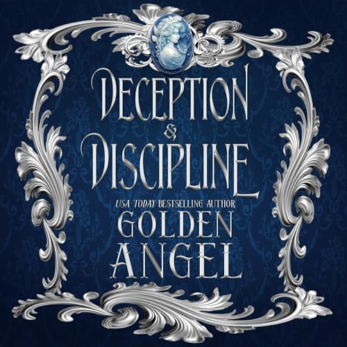 Deception & Discipline