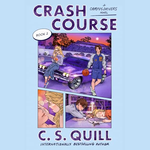 Crash Course by C. S. Quill