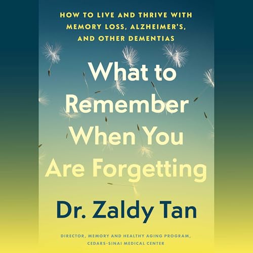 What to Remember When You Are Forgetting by Zaldy Tan