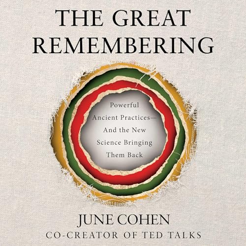 The Great Remembering by June Cohen