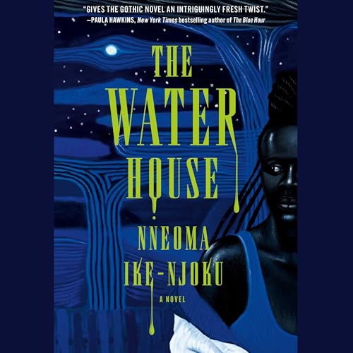 The Water House by Nneoma Ike-Njoku