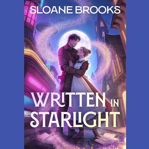Written in Starlight by Sloane Brooks