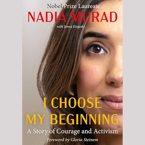 I Choose My Beginning by Nadia Murad