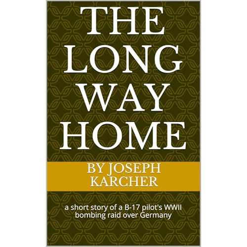 The Long Way Home by by joseph karcher
