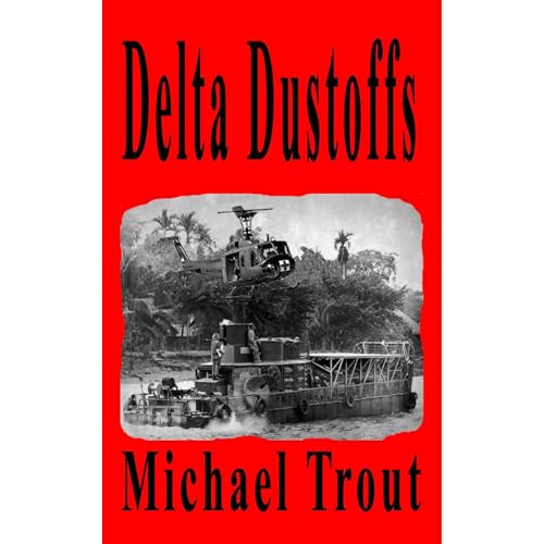 Delta Dustoffs by Michael Trout