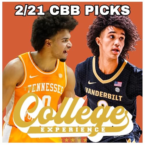 College Basketball Picks For February 21st | The College Experience: Basketball (Ep. 1148) by Unknown