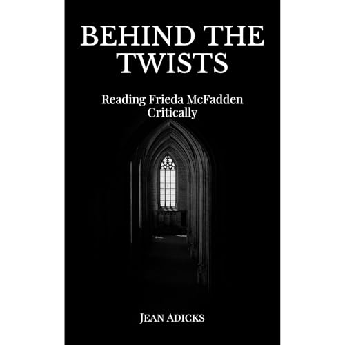 Behind the Twists by Jean Adicks