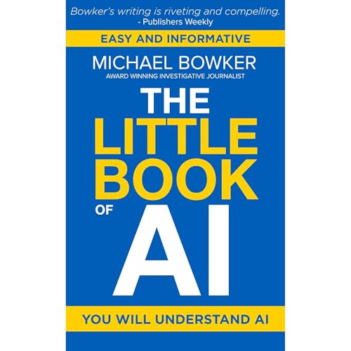 The Little Book of AI by Michael Bowker