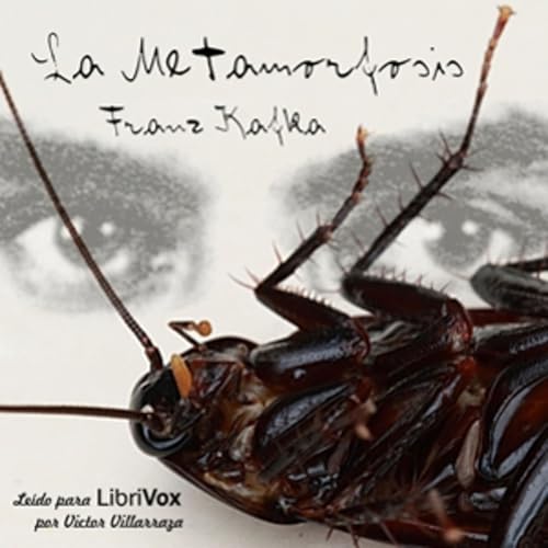 Franz Kafka - La metamorfosis by Audiobooks by Librivox