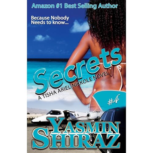 Secrets: A Tisha Ariel Nikkole Novel #4
