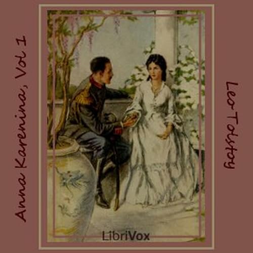 Leo Tolstoy - Anna Karenina, Book 1 by Audiobooks by Librivox