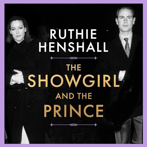 The Showgirl and the Prince by Ruthie Henshall