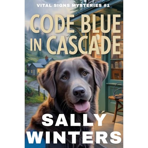 Code Blue in Cascade by Sally Winters