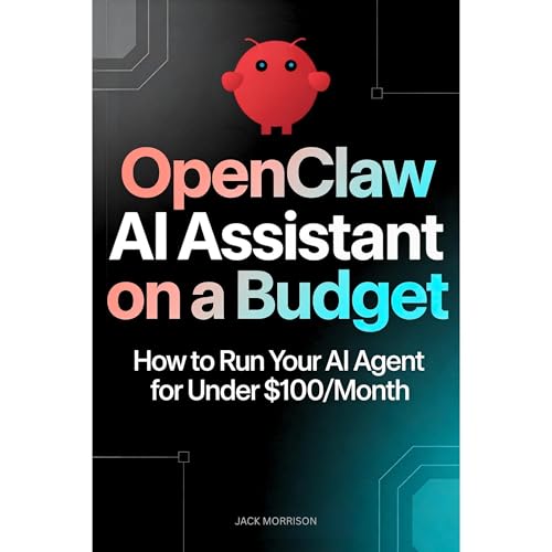OpenClaw AI Assistant on a Budget by Jake Morrison