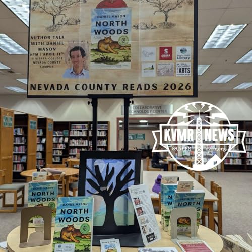 Avalanche Victims Recovered / Nevada County Reads Daniel Mason’s North Woods