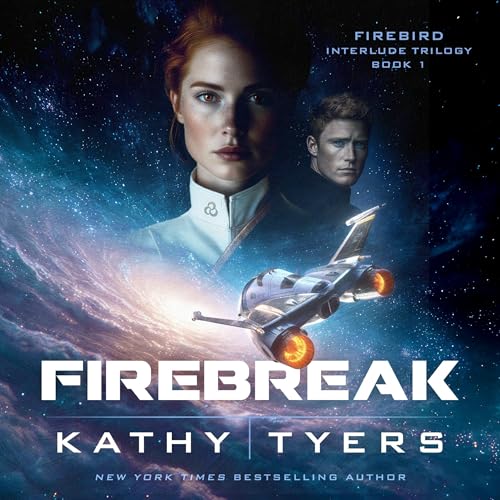 Firebreak by Kathy Tyers