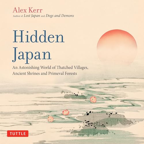 Hidden Japan by Alex Kerr