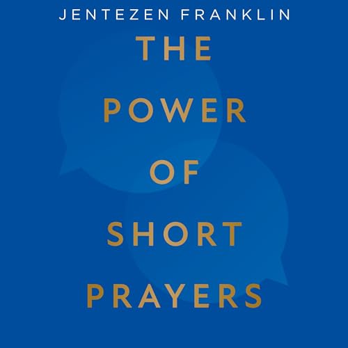 The Power of Short Prayers