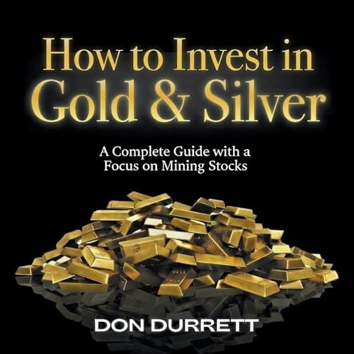 How to Invest in Gold and Silver