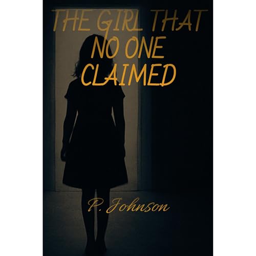 The Girl That No One Claimed