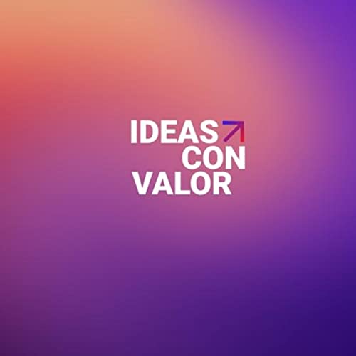 Ideas con valor | Episodio 5: NFTs: ¿quimera digital o realidad? by Unknown