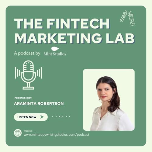 The Fintech Marketing Lab by Araminta Robertson | Mint Studios