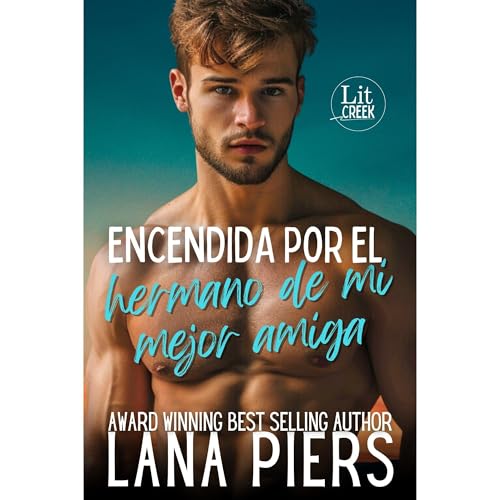 Encendida por el hermano de mi mejor amiga