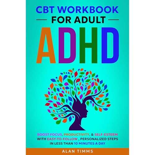 CBT Workbook for Adult ADHD