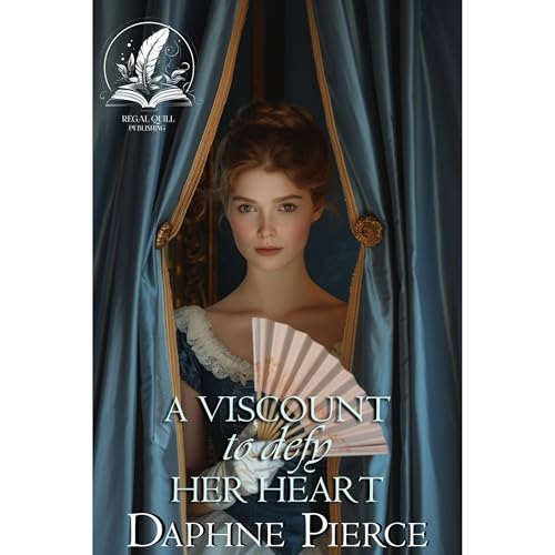 A Viscount to Defy Her Heart