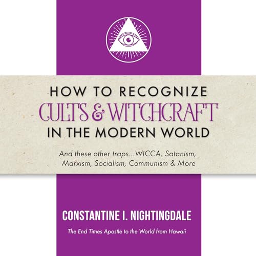 How to Recognize Cults & Witchcraft in the Modern World