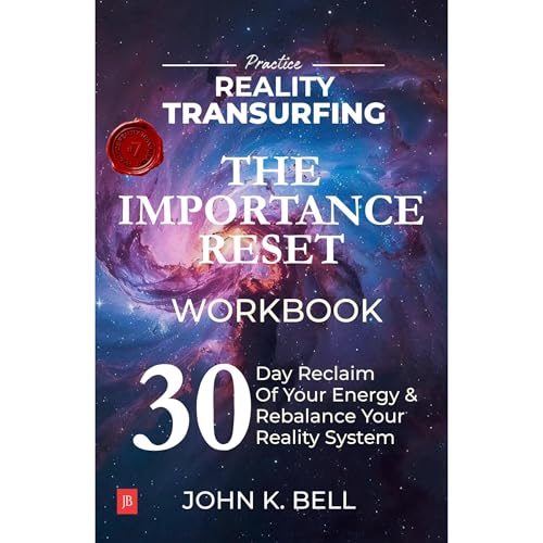 Practice Reality Transurfing - The Importance Reset Workbook